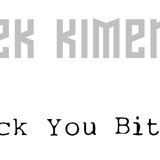 DEK Kimera - Fuck You Bitch