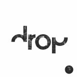 Drop Vol. 2 "Style Is The Answer" Mixed by Noble