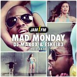 Madmonday-10-12-12-jamfm-djmaxxx-eskei83