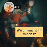MW#30 - Warum sacht ihr mir das jetzt?