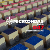 Microondas Radio 047 / Sweet Drinkz mix, ALSO, Braille, Stanton Warriors, Boys Noize, Idyll, Redligh