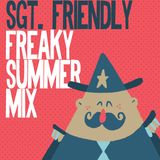 Sgt. Friendly // Freaky Summer Mix
