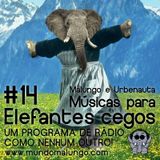 Músicas Para Elefantes Cegos #14 - Dance