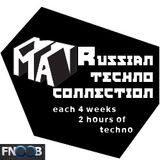 DJ Set @ Russian Techno Connection Radioshow on Fnoob Techno Radio