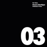 Groove Boutique Podcast 03