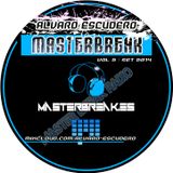 Alvaro Escudero - Masterbreak Radio Vol.5 (Broadcasting Set on Masterbreak Radio)