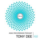Agile Recordings Podcast 102 with Tony Dee