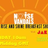 THE RISE AND SHINE BREAKFAST SHOW with JAK D 070615