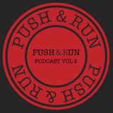 Push & Run Podcast Vol. 2