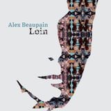 La semaine de l'artiste : Alex Beaupain | Jeudi