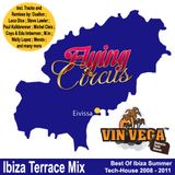 Vin Vega - Flying Circus Ibiza Terrace Mix