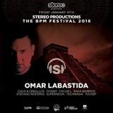 Omar Labastida @ Stereo Productions Showcase (The BPM Festival) (15-01-16)