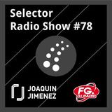Selector Radio Show #78