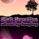 Pink Paradise! ( Tommyboy!)