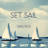 Jakey - Set Sail (Summer Mixtape)