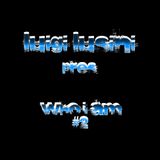 Luigi Lusini - Who I Am #2