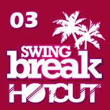 #3 HotCut from SwingBreak 2014 - DJ RH