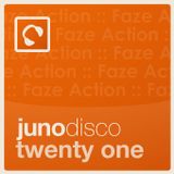 Juno Disco Podcast 21 - hosted and mixed by Faze Action