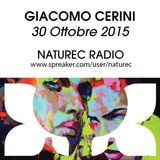 Naturec Radio | Giacomo Cerini | 30 Ottobre 2015