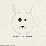 House Cat Diaries #1