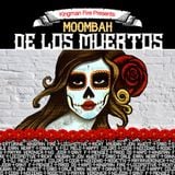 Kingman Fire presents Moombah de los Muertos mixed by Mendez