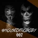 #HouseOfNobody 07
