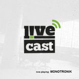 L!VECAST #2 - MONOTRONIK