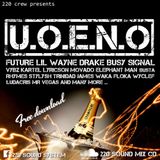 220 Sound Presents: "UOENO" Hiphop/dancehall/trap MixCd #7
