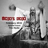 Mojo's Dojo #7 - Tim Hyde