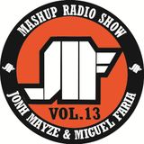 Jonh Mayze & Miguel Faria - Mashup Radio Show vol 13