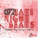 Late Night Beats by Tony Rivera - Episode 072