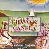 MIXTAPE #6 - CRAVO & CANELA