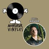 L'Apero de Monsieur Vinyles (22/03/2016) - Guest : MIRADOR