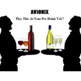 Play This At Your Pre Drink Vol.7