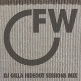 Hideout Sessions Mix By DJ Gilla