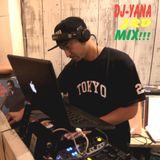 DJ-Yana 3rd Mix!