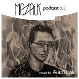 Mozaik Podcast 023 - AutoThink
