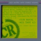 Club Rascal Mix Tape 62