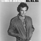 LA HORA DE JULIO IGLESIAS Bla, Bla, Bla