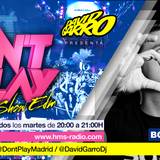 David Garro @ Dont Play Radioshow #011 Artista Invitado Borja Rosan