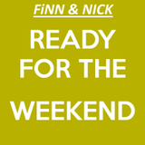 Ready For The Weekend with Finn & Nick - 20th Nov 2015
