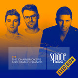 The Chainsmokers and Camilo Franco at Ibiza Calling - July 2014 - Space Ibiza Radio Show #11