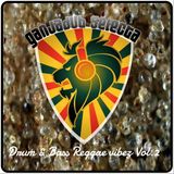 Drum & Bass Reggae Vibez Vol.2