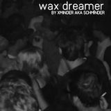 wax dreamer
