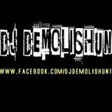 Dj Demolishun - Podcast August