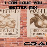 I CAN LOVE YOU BETTER MIX 2010 SEPTEMBER CRAIG G