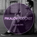 Pikalov - Podcast. Episode 045