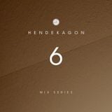 Hendekagon - Excerpt from Hendekagon Mix Series 6