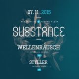 Substance @ Radost, Bratislava - Part 1 - Wellenrausch b2b Styller (2015-11-07)