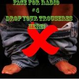 Face For Radio #4 Drop Your Trousers Here For Best Results Sep 26th